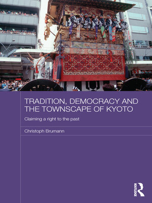 cover image of Tradition, Democracy and the Townscape of Kyoto